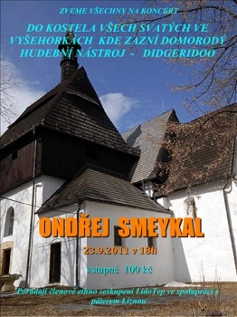 23.9.2011 KOSTELNÍ KONCERT ONDRY SMEYKALA NA MORAVĚ 23.9.2011 KOSTELNÍ KONCERT ONDRY SMEYKALA NA MORAVĚ